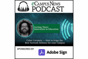 This week, eCampus News explores the "great withdrawal," along with strategies to keep your campus network protected